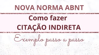 CITAÇÃO INDIRETA de acordo com NOVA NORMA ABNT 2023: Explicação e Exemplos no WORD de como fazer