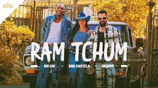 Dennis, Ana Castela e MC GW - RAM TCHUM