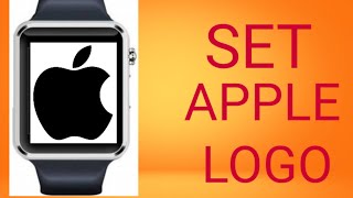 how to set apple logo on a1 smart watch || set apple logo in a1 smart watch