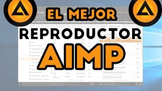 Reproductor de música recomendado AIMP | El mejor Reproductor de Música