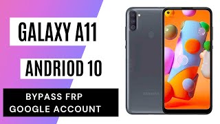 Samsung Galaxy  A11 Frp Bypass/Google Account Unlock Android 10 Q Unlock New Security 2021