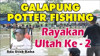 Ultah Ke 2 Potter Fishing 'Jangan Pulang Sebelum Melengkung' Babonnya 3 - 5 Kg Up