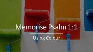 Memorise Psalm 1:1