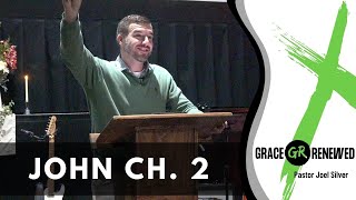 Pastor Joel Silver  - John Chapter 2