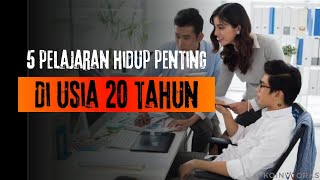 5 PELAJARAN HIDUP PENTING DI USIA 20 TAHUN