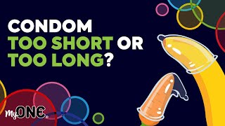 Is Your Condom Too Short or Too Long? | Problem Solved - Introducing MyONE® Condoms