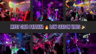 🎉 Pattaya Nightlife: Myst Club 🔥🎶