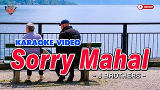 SORRY MAHAL || J Brothers || KARAOKE CREATOR STUDIO