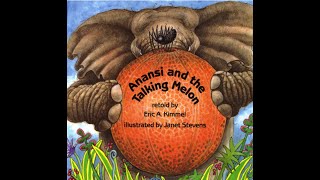 Anansi and the Talking Melon - Kids Read Aloud Audiobook