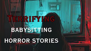 2 Allegedly TRUE Babysitting Horror Stories!