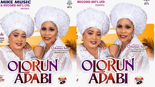 OLORUN -ADABI (NEW ALBUM)