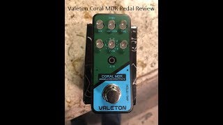 Valeton Coral MDR Valeton Pedal Review.