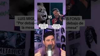 LUIS MIGUEL vs LUIS FONSI - Por Debajo de la Mesa: ¿En quién suena MEJOR? 📣🤔