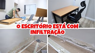 O ESCRITÓRIO ESTÁ COM INFILTRAÇÃO DE NOVO 😩 + COMPRAMOS UMA MESA DE ESCRITÓRIO + MONTANDO OS MÓVEIS