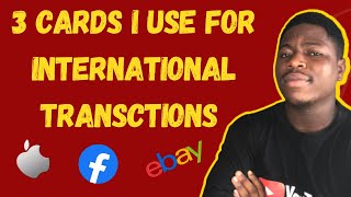 3 Cards I use for International Transactions in Nigeria | Aliexpress | Amazon | Facebook ads