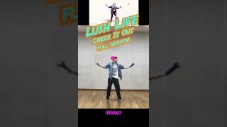 'Lush Life' Just Dance 2019　＃lushlife