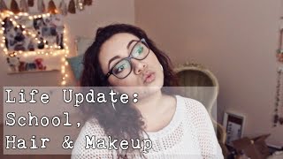 Im Back  | Life, Makeup & School Update