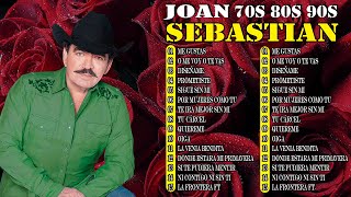 JOAN SEBASTIAN SUS MEJORES CANCIONES - JOAN SEBASTIAN 20 GRANDES ÉXITOS MIX