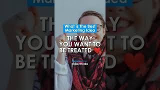 What is The Best Marketing Idea