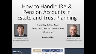 How to Handle IRA and Pension Accounts in Estate and Trust Planning