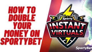 HOW TO MAKE/DOUBLE MONEY ONLINE ON SPORTYBET INSTANT VIRTUALS #sofascore  #footballpredictionstoday