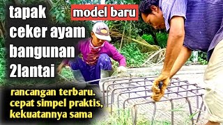 cara mudah membuat tapak ceker ayam bangunan untuk rumah tingkat 2 lantai