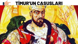 TİMUR'UN CASUSLARI