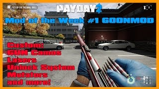 GoonMod Features Overview : Payday 2