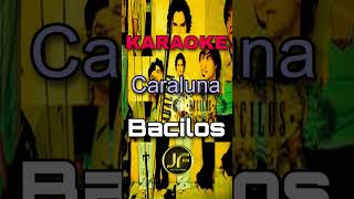 Bacilos - Caraluna ⭐ (Karaoke Instrumental) | Pista Musical 2023 #bacilos #caraluna