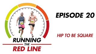 Running The Red Line - Episode 20 - Hip To Be Square