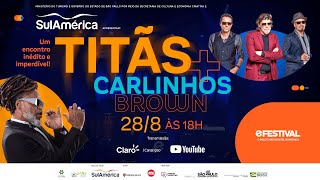 SulAmérica Apresenta ● Titãs e Carlinhos Brown em um encontro inédito