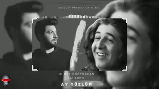 Ay Yüzlum .Murat Göğebakan__Taladro