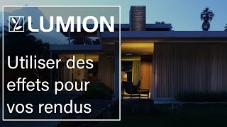 Tutoriel Lumion 12 | Étape 5 : Utilisez des effets pour des rendus pleins d'ambiance et d'émotion