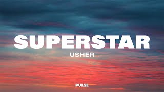 Usher - Superstar (Lyrics)