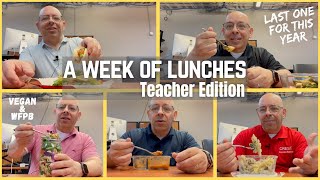 ALL NEW !!  WHAT I EAT IN A WEEK FOR LUNCH - TEACHER EDITION - LAST ONE FOR THIS SCHOOL YEAR