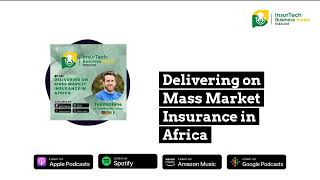 Delivering on Mass Market Insurance in Africa | InsurTech Business Series