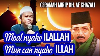 MIRIP KH. AF GHAZALI | CERAMAH SUNDA | KH. Saefudin Tsabit