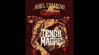 Ariel camacho - Tengo Madre