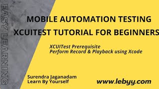 Mobile Automation using XCUITest | XCUITest Prerequisite | Perform Record & Playback using XCUITest