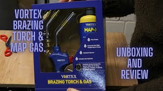 Vortex Brazing Torch & Map Gas. Unboxing and 1st Use Review