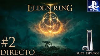 [PS5] #02 Elden Ring - 1er. Contacto / Directo / Esp.Subt.