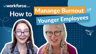 How to Manage Burnout of Younger Employees