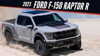 The 2023 Ford F-150 Raptor R Is King Pickup Truck