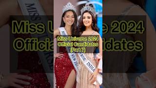 Miss Universe 2024 Official Candidates part 7 #missuniverse2024 #missuniverse #missuniverso #shorts