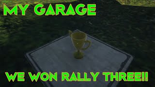 My Garage - We Won Rally Three!!