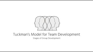 Tuckman Model of Team Development - How  Every Group Forms and Performs