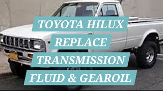 TOYOTA HILUX KAILAN  DAPAT PINAPALITAN ANG TRANSMISSION FLUID AT MGA GEAROiL  #@kolokoygarage