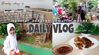 DAILY VLOG❗aktifitas nganter sekolah sampe siang