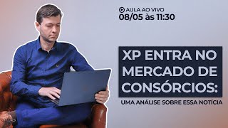 XP ENTRA NO MERCADO DE CONSÓRCIO