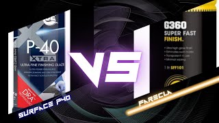 Farecla G360 finish VS surface P40 Xtra... who will win...